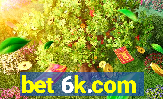 bet 6k.com